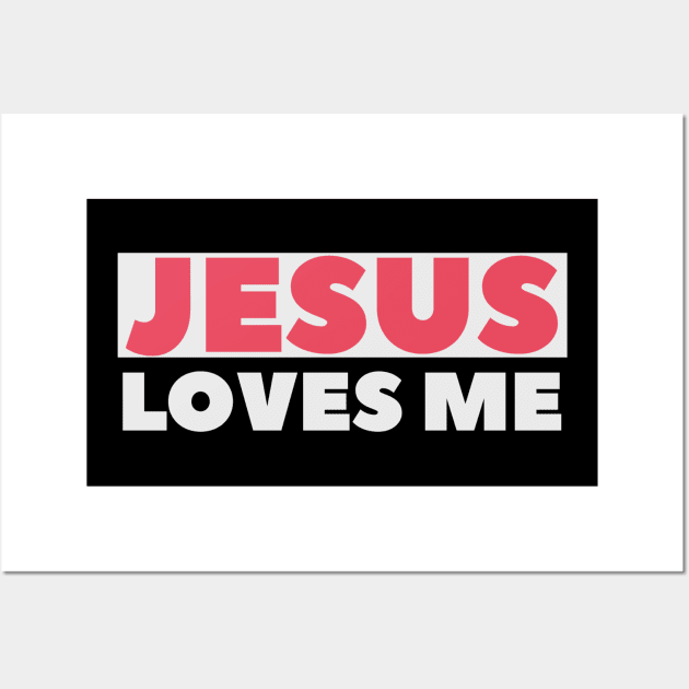 Jesus Loves Me - Christian Wall Art by ChristianShirtsStudios